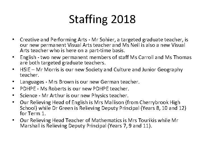 Staffing 2018 • Creative and Performing Arts - Mr Sohier, a targeted graduate teacher,