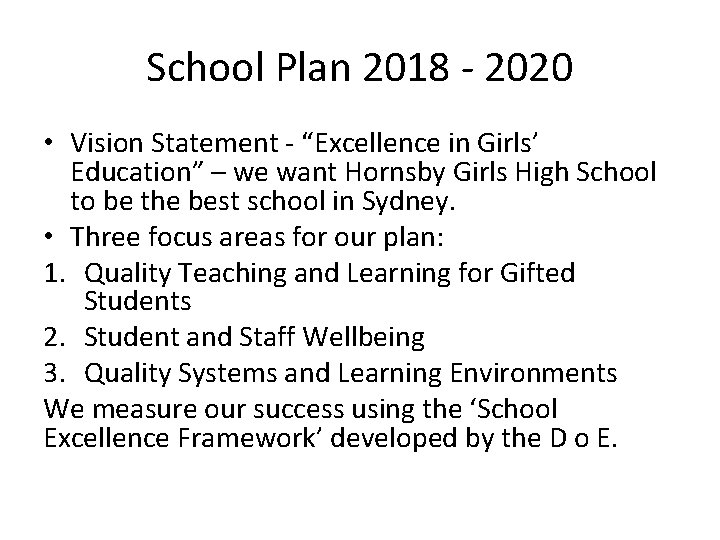 School Plan 2018 - 2020 • Vision Statement - “Excellence in Girls’ Education” –