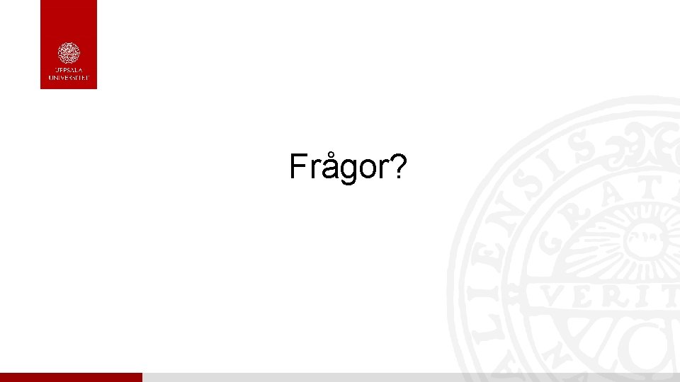 Frågor? 