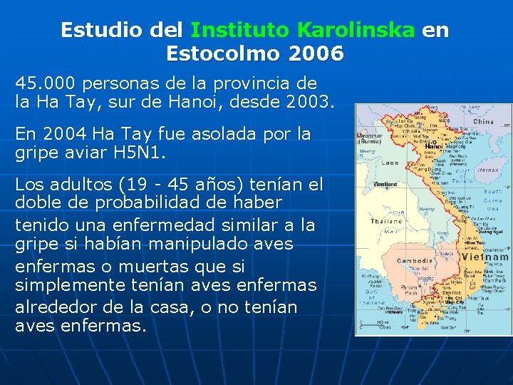 Estudio del Instituto Karolinska en Estocolmo 2006 45. 000 personas de la provincia de Estudio del Instituto Karolinska en Estocolmo 2006 45. 000 personas de la provincia de