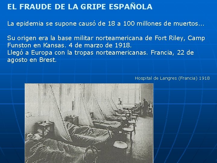 EL FRAUDE DE LA GRIPE ESPAÑOLA La epidemia se supone causó de 18 a EL FRAUDE DE LA GRIPE ESPAÑOLA La epidemia se supone causó de 18 a