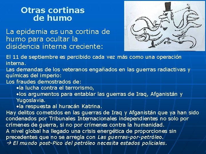 Otras cortinas de humo La epidemia es una cortina de humo para ocultar la Otras cortinas de humo La epidemia es una cortina de humo para ocultar la