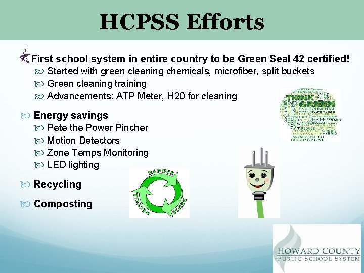 HCPSS Efforts First school system in entire country to be Green Seal 42 certified!