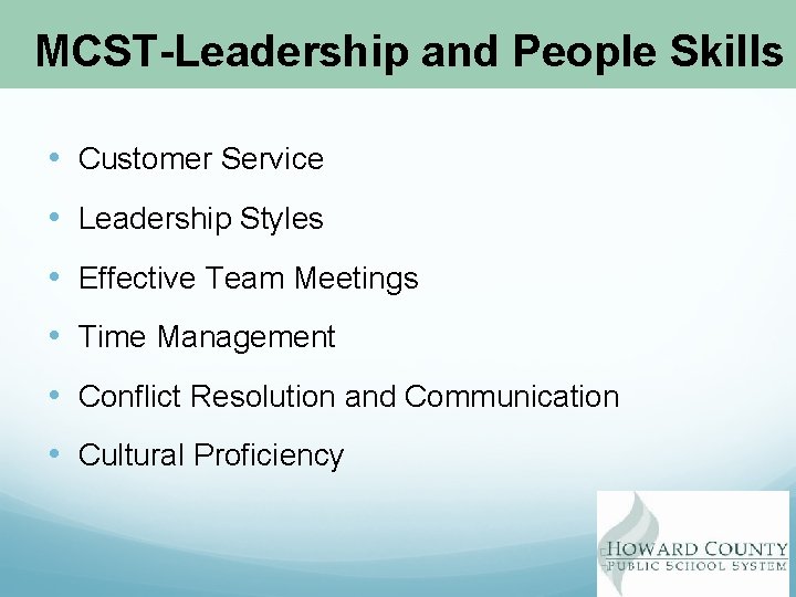 MCST-Leadership and People Skills • Customer Service • Leadership Styles • Effective Team Meetings