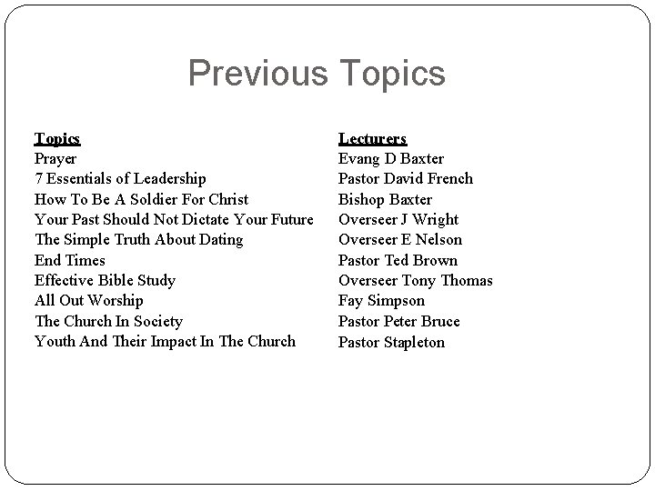 Previous Topics Prayer 7 Essentials of Leadership How To Be A Soldier For Christ