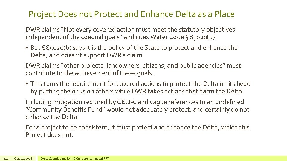 Project Does not Protect and Enhance Delta as a Place DWR claims “Not every