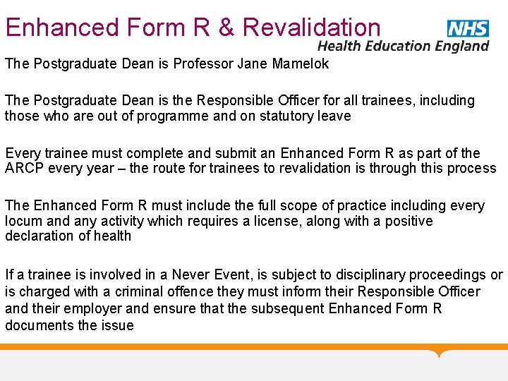 Enhanced Form R & Revalidation The Postgraduate Dean is Professor Jane Mamelok The Postgraduate