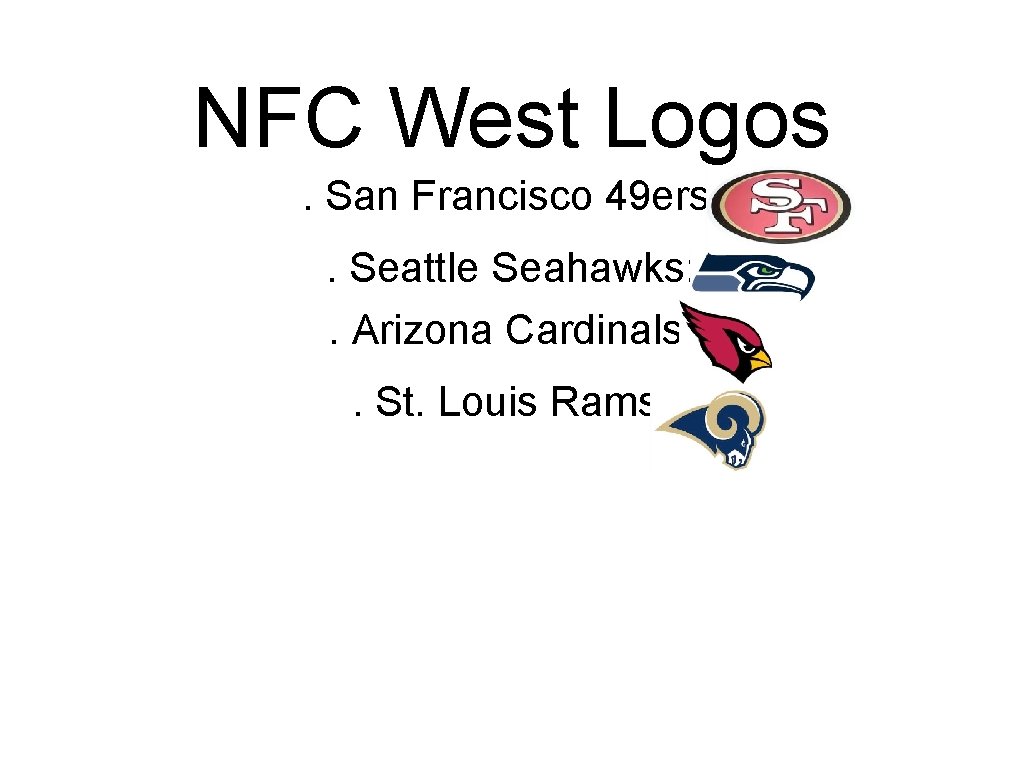 NFC West Logos. San Francisco 49 ers: . Seattle Seahawks: . Arizona Cardinals: .