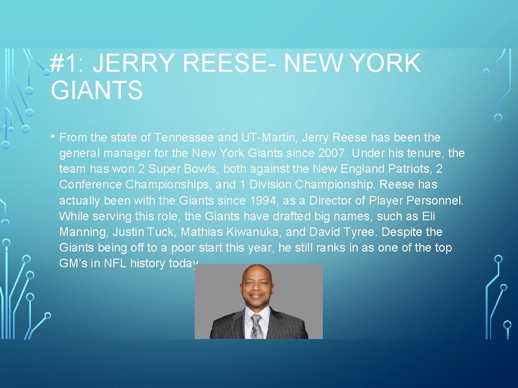 #1: JERRY REESE- NEW YORK GIANTS • From the state of Tennessee and UT-Martin,