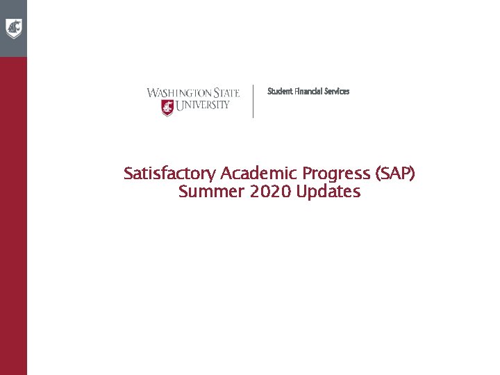 Satisfactory Academic Progress (SAP) Summer 2020 Updates 