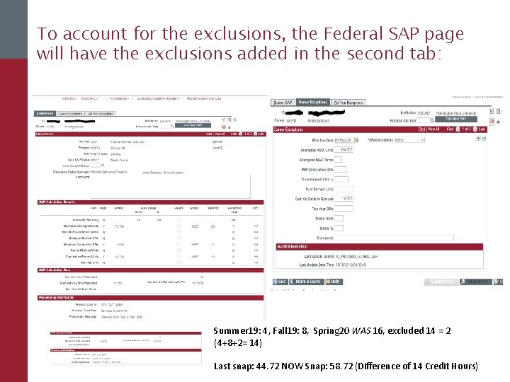To account for the exclusions, the Federal SAP page will have the exclusions added