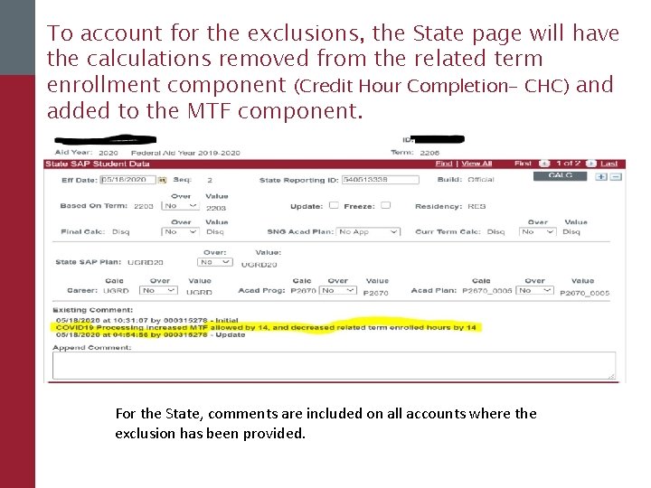 To account for the exclusions, the State page will have the calculations removed from