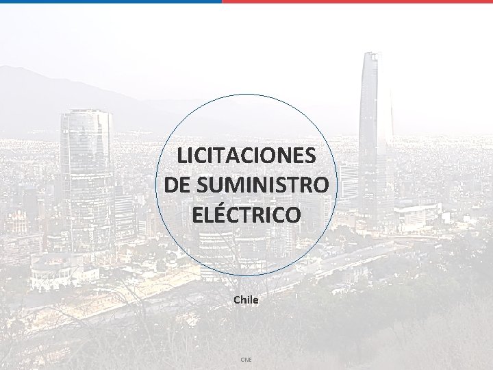 LICITACIONES DE SUMINISTRO ELÉCTRICO Chile CNE 