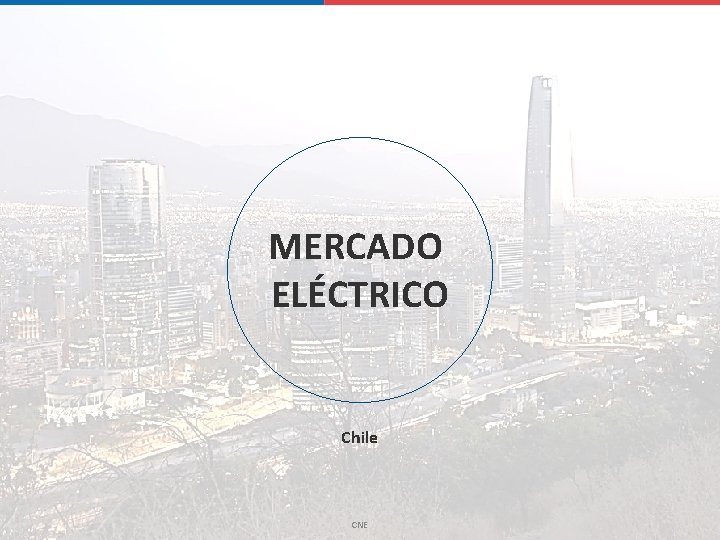MERCADO ELÉCTRICO Chile CNE 