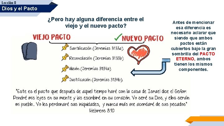 Lección 8 Dios y el Pacto ¿Pero hay alguna diferencia entre el viejo y