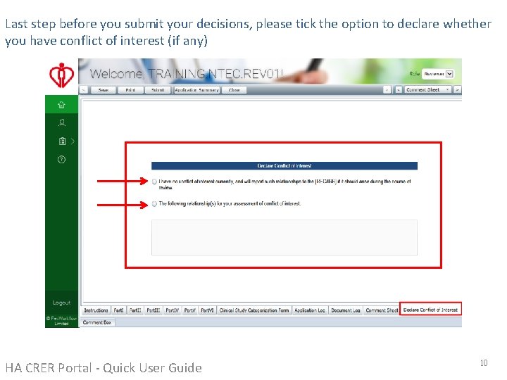 Last step before you submit your decisions, please tick the option to declare whether Last step before you submit your decisions, please tick the option to declare whether
