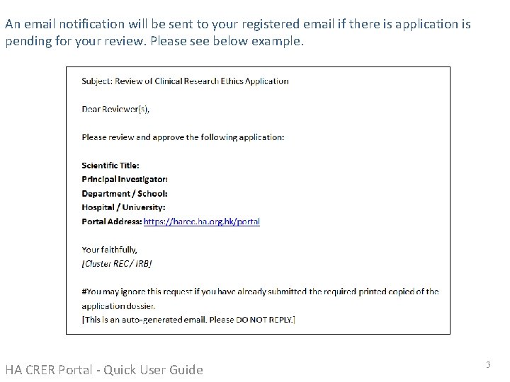 An email notification will be sent to your registered email if there is application An email notification will be sent to your registered email if there is application