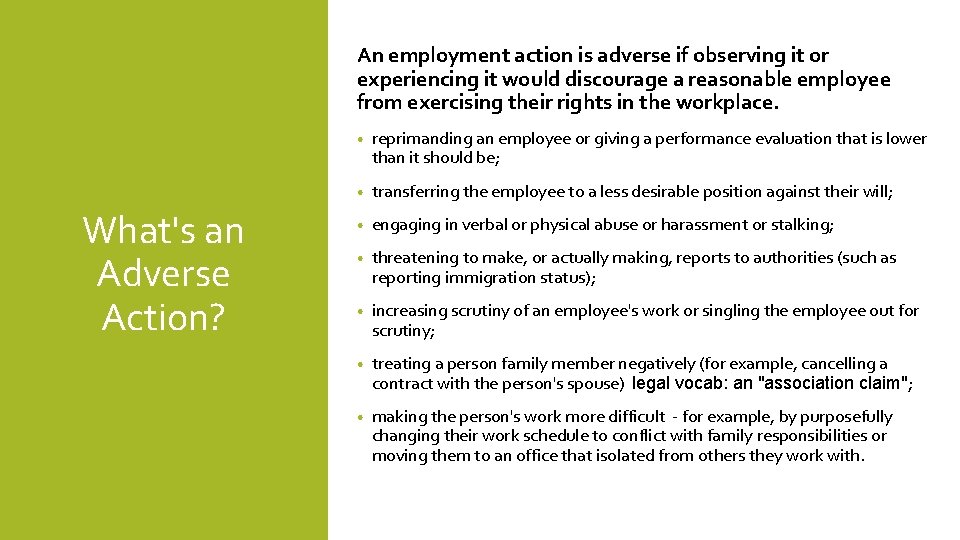 An employment action is adverse if observing it or experiencing it would discourage a