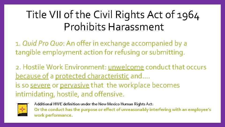 Title VII of the Civil Rights Act of 1964 Prohibits Harassment 1. Quid Pro