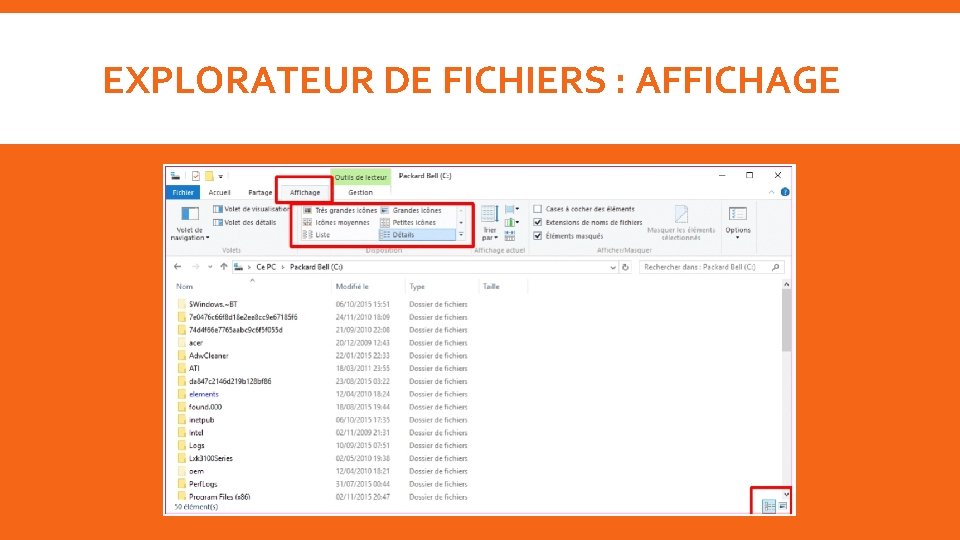 EXPLORATEUR DE FICHIERS : AFFICHAGE 