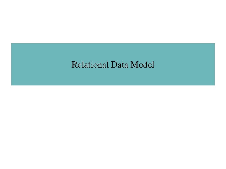 Relational Data Model 