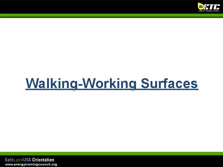 Walking-Working Surfaces 