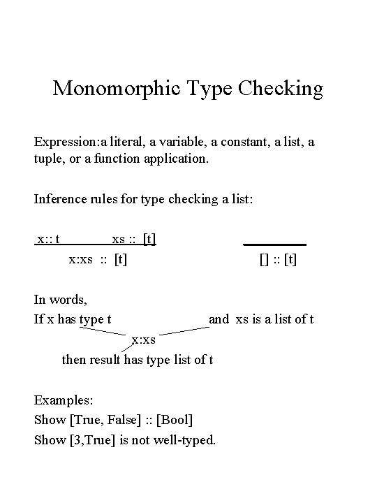 Monomorphic Type Checking Expression: a literal, a variable, a constant, a list, a tuple,