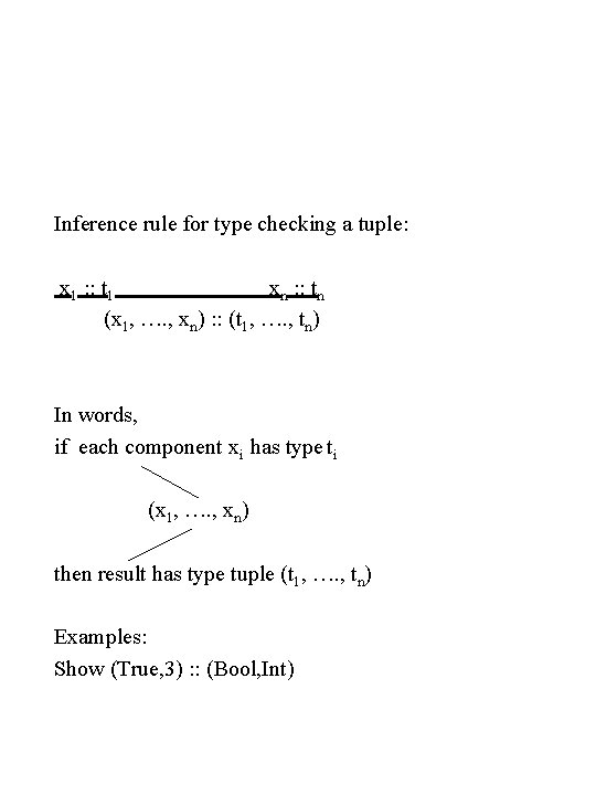 Inference rule for type checking a tuple: x 1 : : t 1 xn