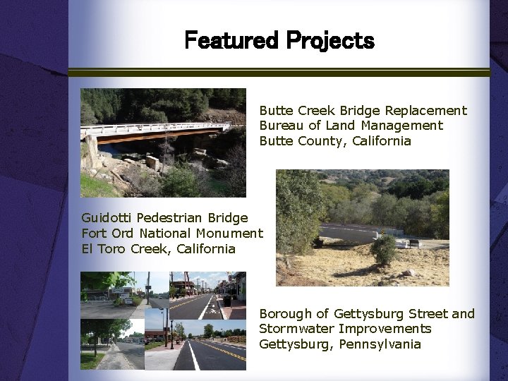 Featured Projects Butte Creek Bridge Replacement Bureau of Land Management Butte County, California Guidotti