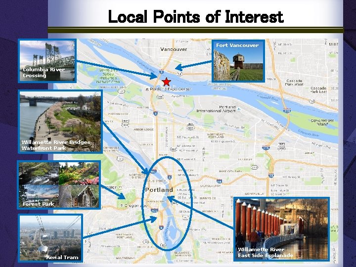 Local Points of Interest Fort Vancouver Columbia River Crossing Willamette River Bridges Waterfront Park