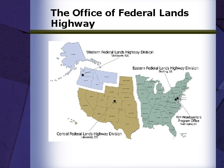 The Office of Federal Lands Highway 