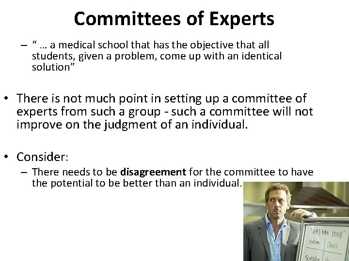 Committees of Experts – “ … a medical school that has the objective that