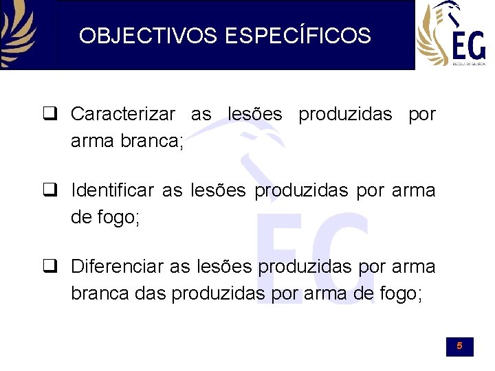 OBJECTIVOS ESPECÍFICOS q Caracterizar as lesões produzidas por arma branca; q Identificar as lesões