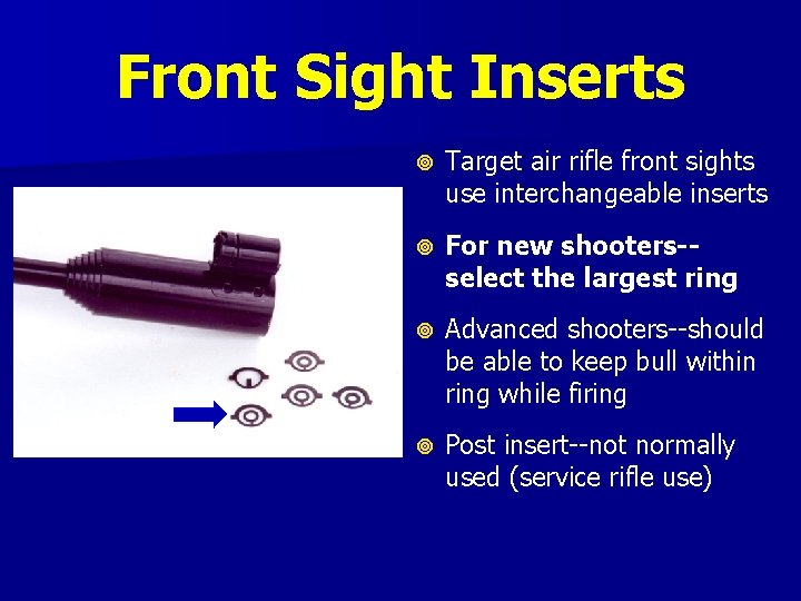 Front Sight Inserts Target air rifle front sights use interchangeable inserts For new shooters-select