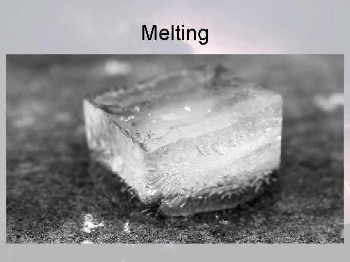 Melting 