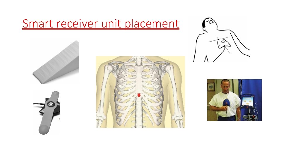 Smart receiver unit placement 