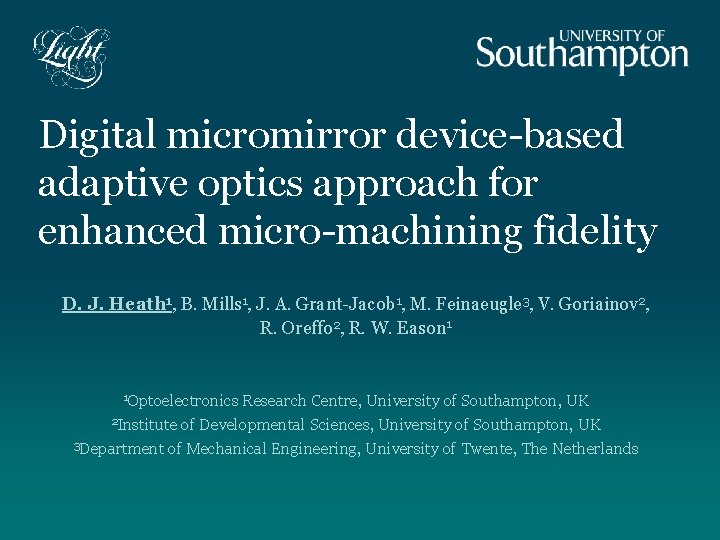 Digital micromirror device-based adaptive optics approach for enhanced micro-machining fidelity D. J. Heath 1,