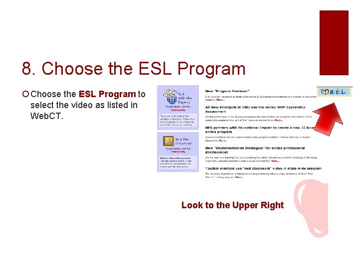 8. Choose the ESL Program ¡ Choose the ESL Program to select the video