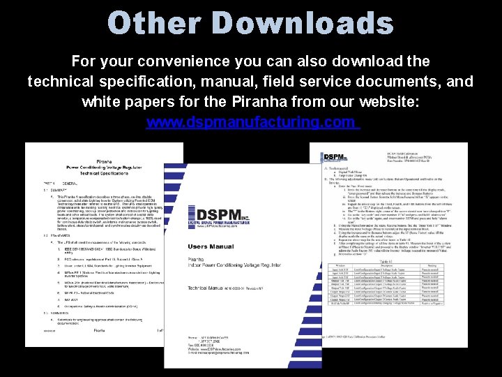 Other Downloads For your convenience you can also download the technical specification, manual, field