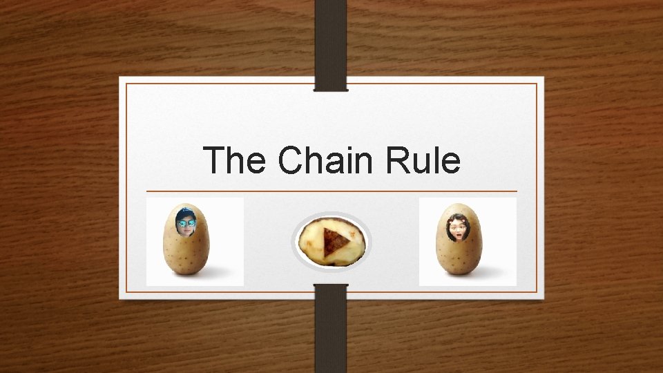 The Chain Rule 