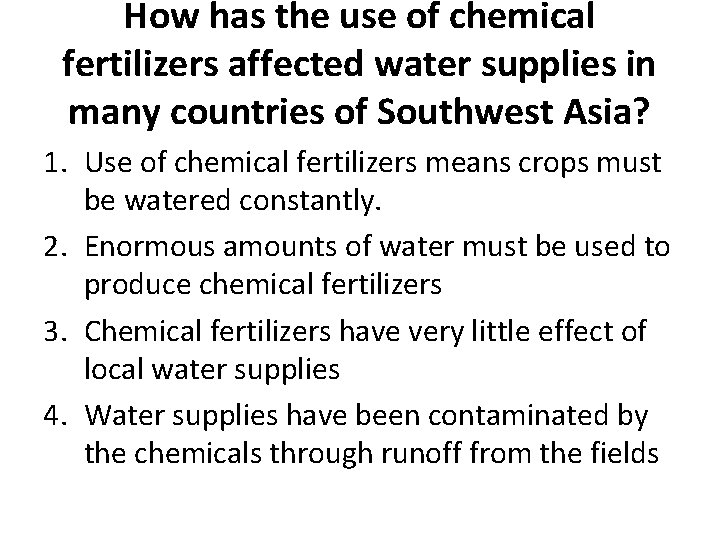 How has the use of chemical fertilizers affected water supplies in many countries of How has the use of chemical fertilizers affected water supplies in many countries of