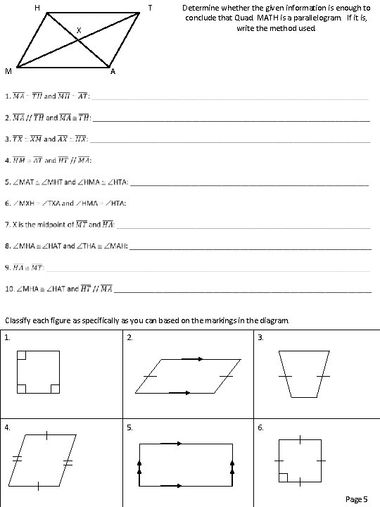 H T X M Determine whether the given information is enough to conclude that