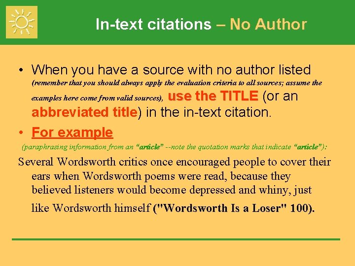 In-text citations – No Author • When you have a source with no author In-text citations – No Author • When you have a source with no author