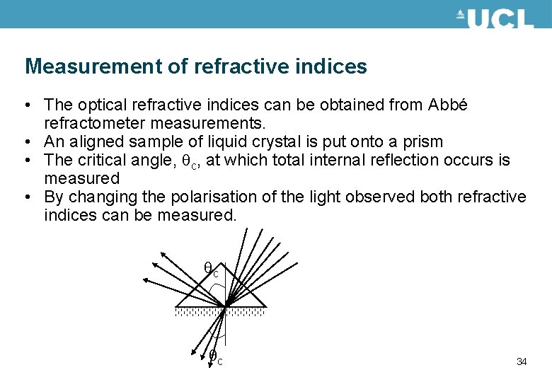 Measurement of refractive indices • The optical refractive indices can be obtained from Abbé