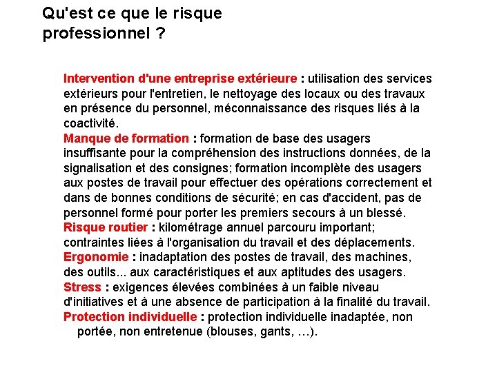 Qu'est ce que le risque professionnel ? Intervention d'une entreprise extérieure : utilisation des