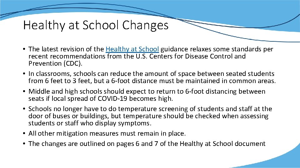 Healthy at School Changes • The latest revision of the Healthy at School guidance