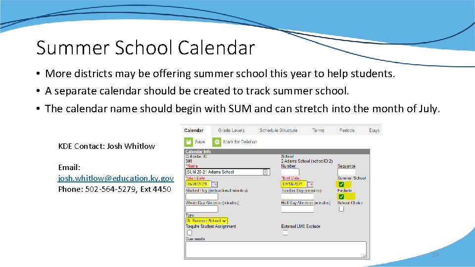 Summer School Calendar • More districts may be offering summer school this year to