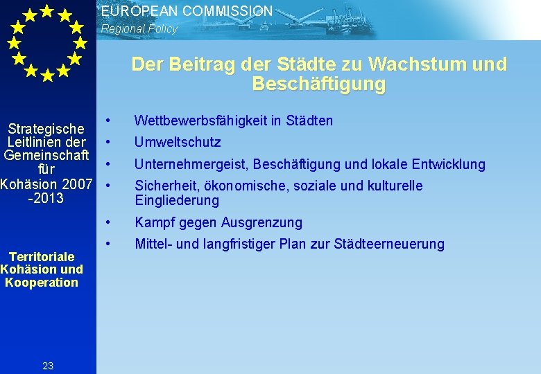 EUROPEAN COMMISSION Regional Policy Der Beitrag der Städte zu Wachstum und Beschäftigung • Strategische