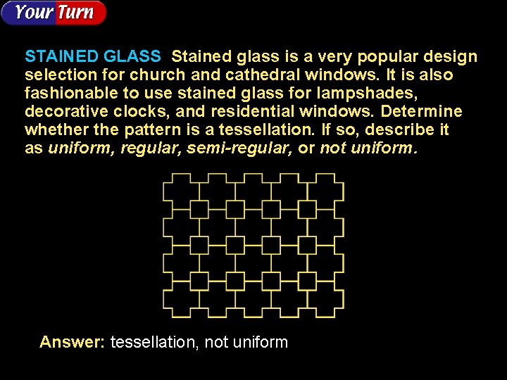 STAINED GLASS Stained glass is a very popular design selection for church and cathedral