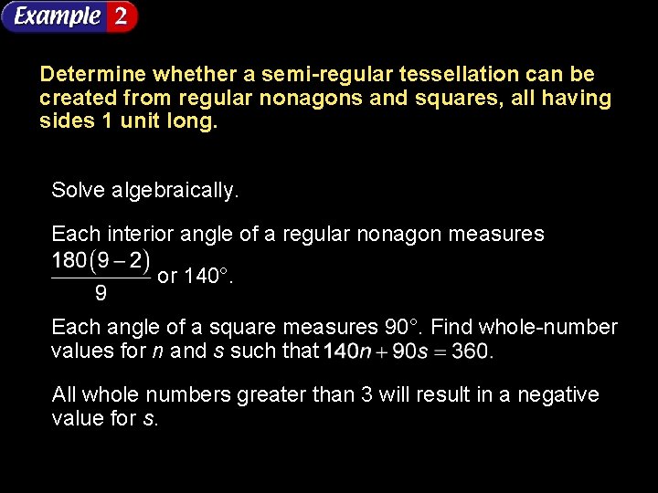 Determine whether a semi-regular tessellation can be created from regular nonagons and squares, all